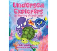 Undersea Explorers: The Mystery of Coral Castle