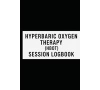 Undersea & Hyperbaric Medicine Log: 90-Session Daily Treatment Register: Compact, Detailed Record for HBOT and Chamber Operations