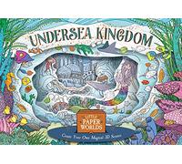 Undersea Kingdom: Create Your Own Mysterious 3D scenes (Little Paper Worlds)