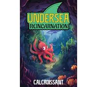 Undersea Reincarnation: A LitRPG Adventure: 1