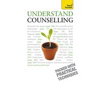 Understand Counselling: Learn Counselling Skills For Any Situations (Teach Yourself Educational 4th edition)