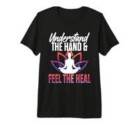 Understand The Hand Feel The Heal Yoga Reiki Premium T-Shirt