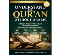 Understand the Qur’an Without Arabic: A Simple Word-by-Word Meaning Guide