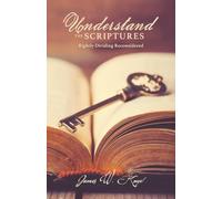 Understand the Scriptures: Rightly Dividing Reconsidered