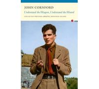 Understand the Weapon, Understand the Wound: Collected Writings by John Cornford (2016-04-01)