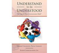 Understand to Be Understood: By Using the Process Communication Model