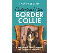 Understand Your Border Collie: A Breed-Specific Training Approach for Perfect Pet Behaviour