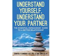 Understand Yourself, Understand Your Partner: The Essential Enneagram Guide to a Better Relationship