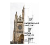 Understanding a building like an Architect (Entender como un Arquitecto)