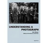 Understanding a Photograph (Hardback) - Common