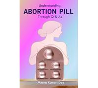 Understanding Abortion Pill Through Q & As