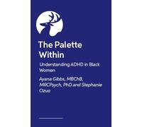 Understanding ADHD in Black Women: The Palette Within