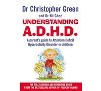 (Understanding ADHD: Parent's Guide to Attention Deficit Hyperactivity Disorder in Children) By Christopher Green (Author) Paperback on (Sep , 1997)