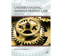 Understanding Administrative Law (Carolina Academic Press Understanding Series)