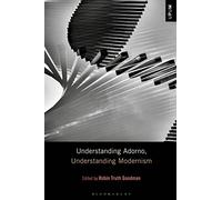 Understanding Adorno, Understanding Modernism