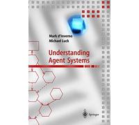 Understanding Agent Systems (Springer Series on Agent Technology)