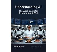 Understanding AI: The Word Calculator and How to Use It Well