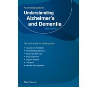 Understanding Alzheimer's And Dementia : An Emerald Guide