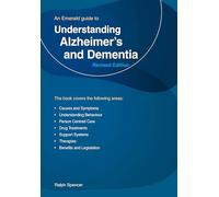 Understanding Alzheimer's and Dementia: Revised Edition 2023
