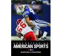 Understanding American Sports: In Culture and Society