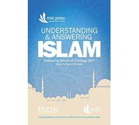 Understanding and Answering Islam: April 2017, Melbourne, Australia