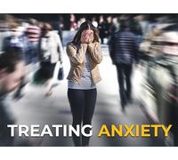 Understanding and Challenging Anxiety