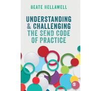 Understanding and Challenging the SEND Code of Practice