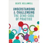 Understanding and Challenging the SEND Code of Practice