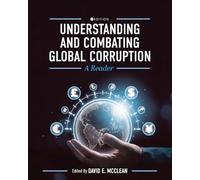 Understanding and Combating Global Corruption: A Reader