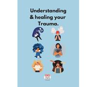 Understanding and healing your trauma: attachment, love and belonging.