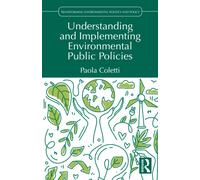 Understanding and Implementing Environmental Public Policies
