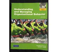 Understanding and Managing Organizational Behavior, Global Edition