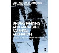 Understanding and Managing Parental Alienation