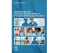 Understanding and Preventing Student Attrition in Pre-registration Nursing Education