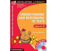 Understanding and Responding to Texts: Ages 4-5 (100% New Developing Literacy)