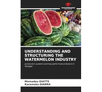 Understanding and Structuring the Watermelon Industry: production systems and key performance factors in Senegal
