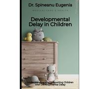 Understanding and Supporting Children with Developmental Delay