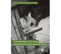 Understanding and Teaching Bronfenbrenner's Bioecological Theory
