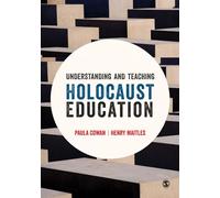 Understanding and Teaching Holocaust Education
