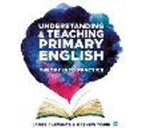 Understanding and Teaching Primary English