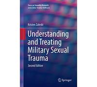 Understanding and Treating Military Sexual Trauma (Focus on Sexuality Research)