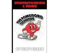Understanding and Using the Pomodoro Technique: A look at the technique, psychology and tools.