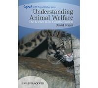 Understanding Animal Welfare: The Science in its Cultural Context (UFAW Animal Welfare)