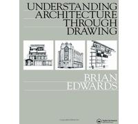 Understanding Architecture Through Drawing