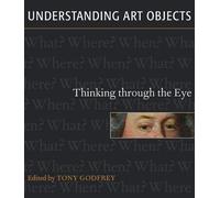 Understanding Art Objects: Thinking Through the Eye: 9