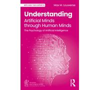 Understanding Artificial Minds through Human Minds : The Psychology of Artificial Intelligence