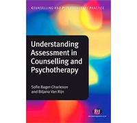 Understanding Assessment in Counselling and Psychotherapy