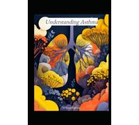 Understanding Asthma (Understanding Medicine)