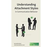 Understanding Attachment Styles in Communication Behavior
