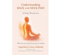 Understanding Back and Neck Pain: A Yogic Perspective